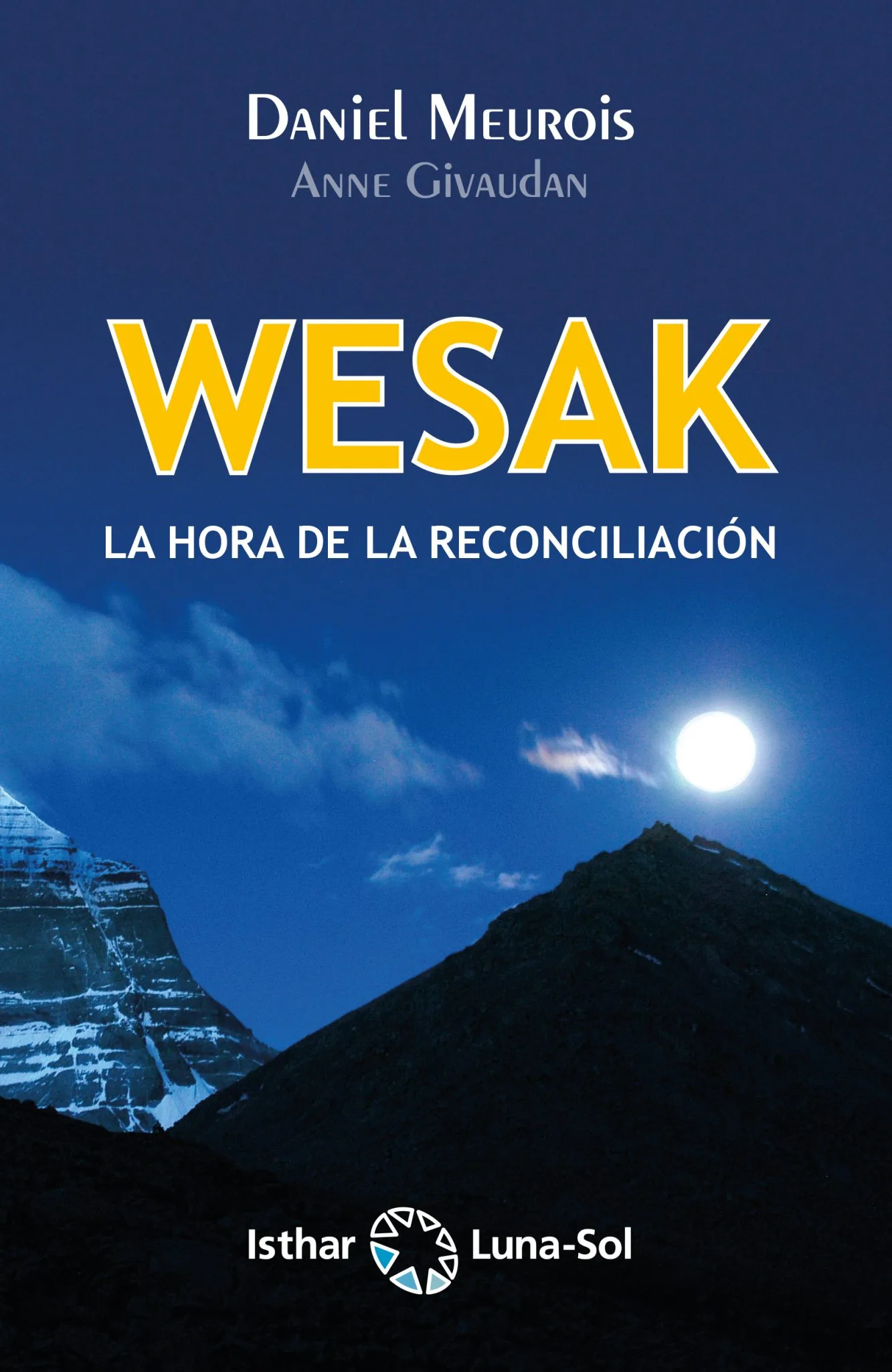 WESAK La hora de la reconciliación WESAK La hora de la reconciliación