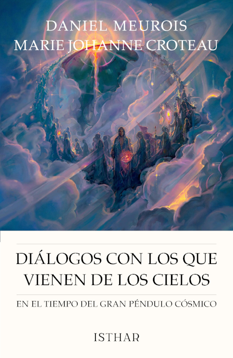 Diálogos con los que vienen de los Cielos Diálogos con los que vienen de los Cielos